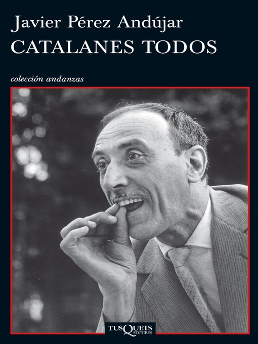 Title details for Catalanes todos by Javier Pérez Andújar - Available